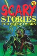 Scary stories for sleep-overs by Mark Kehl