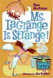 Cover of: Ms. LaGrange is strange!