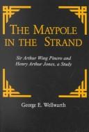 The Maypole in the Strand by George E. Wellwarth