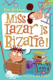 Cover of: Miss Lazar is bizarre!