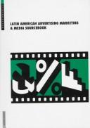 Latin American advertising, marketing and media sourcebook