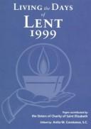 Cover of: Living the days of Lent, 1999
