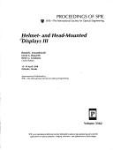 Cover of: Helmet- and head-mounted displays III: 13-14 April, 1998, Orlando, Florida