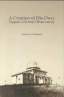 A Creation of His Own by Patricia S. Whitesell