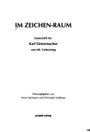 Cover of: Im Zeichen-Raum: Festschrift für Karl Eimermacher zum 60. Geburtstag