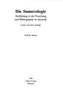 Cover of: Die Sumerologie: Einführung in die Forschung und Bibliographie in Auswahl