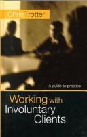 Working with Involuntary Clients by Chris Trotter