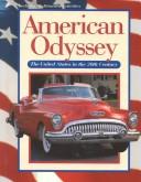 Cover of: American odyssey: the United States in the twentieth century