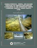 Characteristics, timing, and hazard potential of liquefaction-induced landsliding in the Farmington Siding landslide complex, Davis County, Utah by Michael D. Hylland