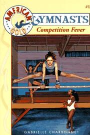 Cover of: Competition Fever (American Gold Gymnasts #1)