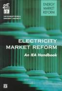 Electricity market reform : an IEA handbook