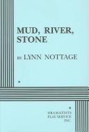 Cover of: Mud, river, stone