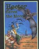 Cover of: Hector saves the moon