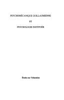 Psychomécanique guillaumienne et psychologie instituée by Jacques Wittwer