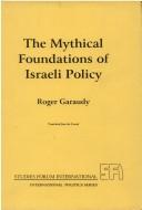 The mythical foundations of Israeli policy