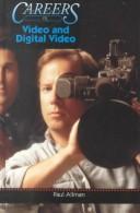 Exploring careers in video and digital video by Paul Limbert Allman