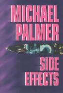 Cover of: Side effects by Michael Palmer
