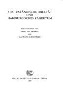 Cover of: Reichsständische Libertät und habsburgisches Kaisertum
