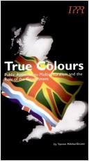 True colours : attitudes to multiculturalism and the role of the government