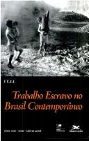 Trabalho escravo no Brasil contemporâneo by Seminário Nacional sobre Trabalho Escravo (1997 Goiânia, Brazil)