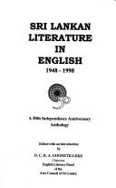 Cover of: Sri Lankan literature in English, 1948-1998: a 50th independence anniversary anthology