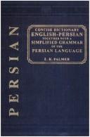 Cover of: A concise dictionary, English-Persian: together with a simplified grammar of the Persian language