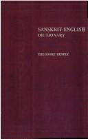 Cover of: Sanskrit-English dictionary: with reference to the best edition of Sanskrit author and ethmologies and comparisons of cognate words, chiefly in Greek, Latin, Gothic, and Anglo-Saxon