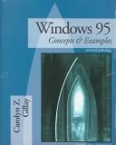 Cover of: Windows 95, concepts & examples by Carolyn Z. Gillay