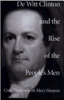 Cover of: De Witt Clinton and the rise of the People's men