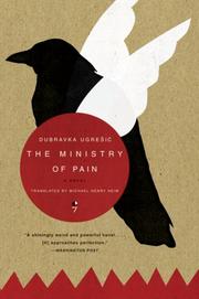 Cover of: The Ministry of Pain: A Novel