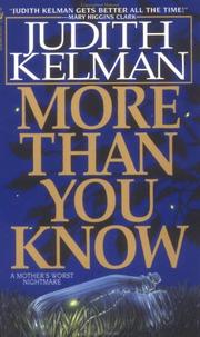 Cover of: More Than You Know by Judith Kelman