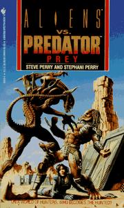 Cover of: Prey (Aliens Vs. Predator, Book 1) by Randy Stradley, Chris Warner