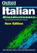 Cover of: The Oxford Italian minidictionary: Italian-English, English-Italian = italiano-inglese, inglese-italiano
