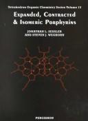 Expanded, contracted & isomeric porphyrins by Jonathan L. Sessler