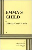 Cover of: Emma's child by Kristine Thatcher