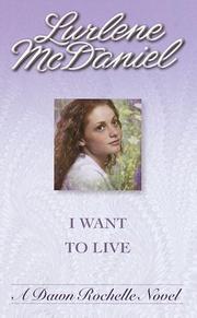 Cover of: I want to live by Lurlene Mcdaniel