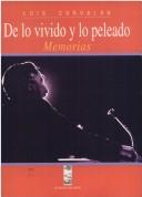 Cover of: De lo vivido y lo peleado: memorias