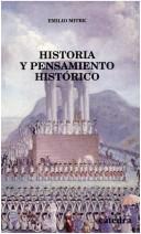 Cover of: Historia y pensamiento histórico: estudio y antología