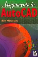 Cover of: Assignments in AutoCAD