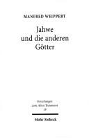 Jahwe und die anderen Götter by Manfred Weippert