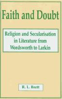 Faith and doubt : religion and secularization in literature from Wordsworth to Larkin