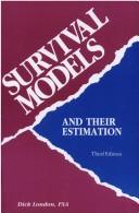 Survival models and their estimation by Dick London