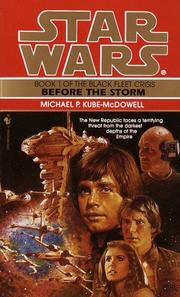 Star Wars - Black Fleet Crisis - Before the Storm by Michael Kube-McDowell