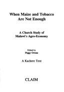 When maize and tobacco are not enough : a church study of Malawi's agro-economy