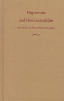 Cover of: Hispanisms and Homosexualities