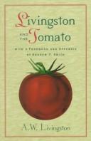 Livingston and the tomato by Alexander W. Livingston