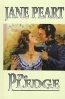 Cover of: The Pledge (Book Two The American Quilt Series) by Jane Peart