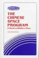 Cover of: The Chinese space program: a mystery within a maze