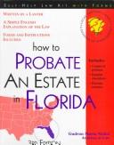Cover of: How to probate an estate in Florida: with forms