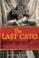 Cover of: The last cato